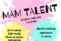 plakat masz talent, Do 8 marca wyślij do organizatorek 2-3 minutowy filmik ze swoim talentem .