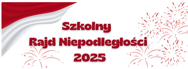 Na obrazie znajduje się grafika z napisem: „Szkolny Rajd Niepodległości 2025”.  Tekst jest zapisany dużą, czerwoną czcionką w stylu pogrubionym, na białym tle. W lewym górnym rogu widać fragment powiewającej flagi Polski — biało-czerwonej. Po prawej stronie znajdują się czerwone fajerwerki symbolizujące świętowanie.