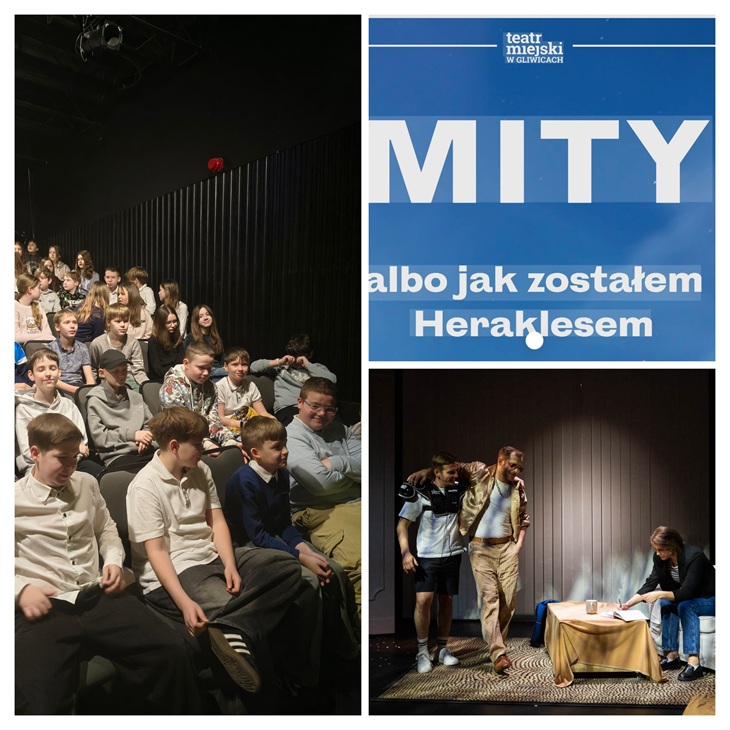 Klasy piąte podczas wizyty w Teatrze Miejskim w Gliwicach na spektaklu „Mity, albo jak zostałem Heraklesem”. Uczniowie z zaciekawieniem oglądali nowoczesne i pełne humoru przedstawienie o mitach greckich. Wyjście było bardzo udane i dostarczyło wszystkim wielu wrażeń.